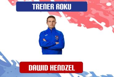 Trener Roku 2023 – Dawid Hendzel!